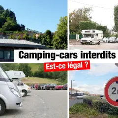 Panneaux interdisant les camping-cars dans plusieurs lieux. La question "Est-ce légal ?" est posée.