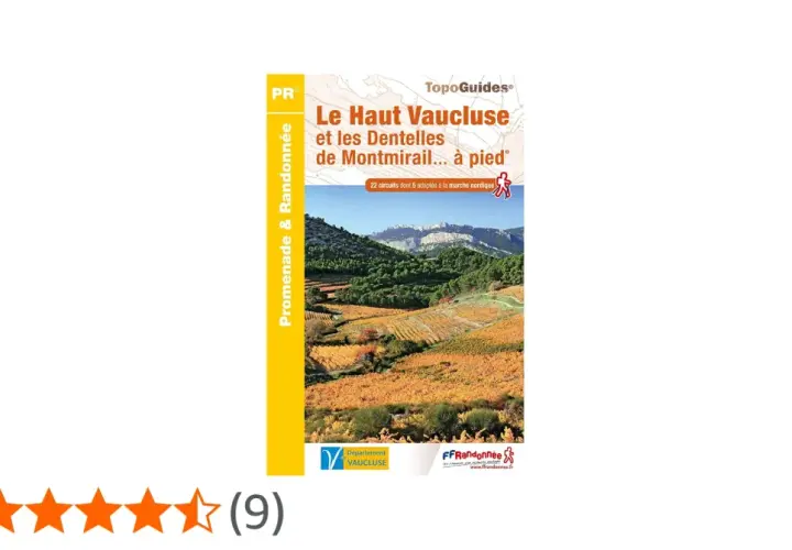 Guide de randonnée "Le Haut Vaucluse et les Dentelles de Montmirail... à pied", montrant des vignobles et des montagnes.