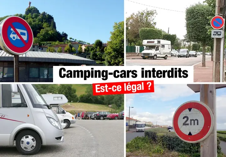 Panneaux interdisant les camping-cars dans plusieurs lieux. La question "Est-ce légal ?" est posée.