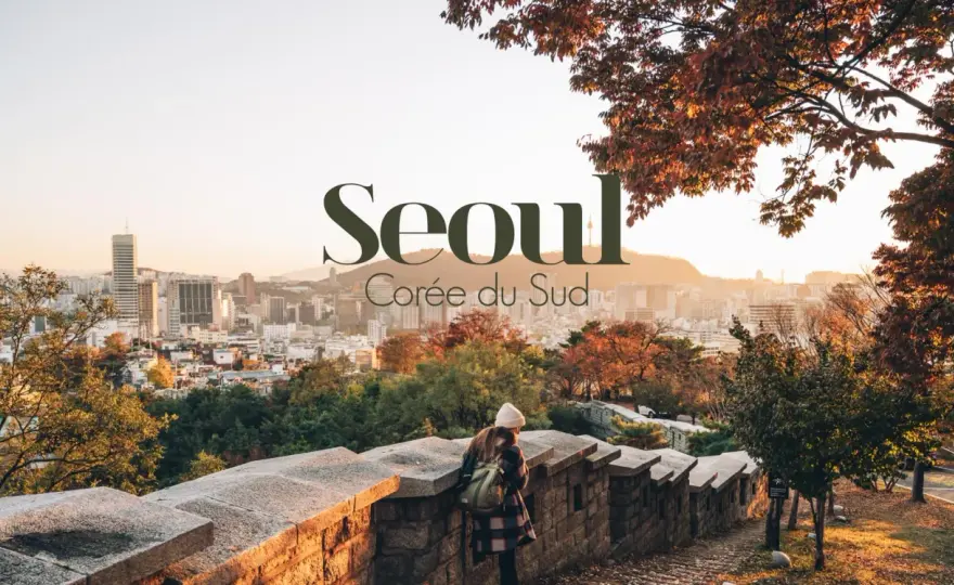 Visiter Séoul - les lieux à voir et le bon rythme