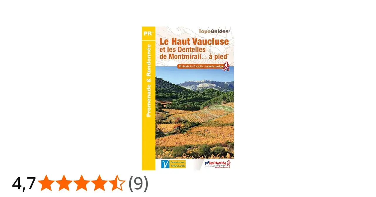 Guide de randonnée "Le Haut Vaucluse et les Dentelles de Montmirail... à pied", montrant des vignobles et des montagnes.
